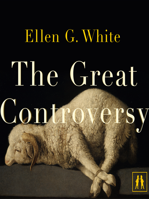 Title details for The Great Controversy by Ellen G. White - Available